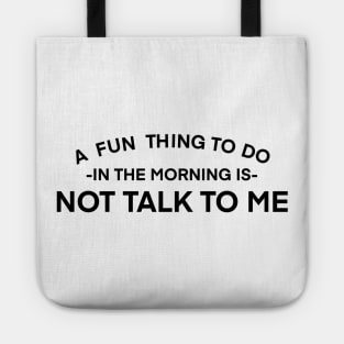 Not a morning person Tote