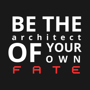 Be the architect T-Shirt