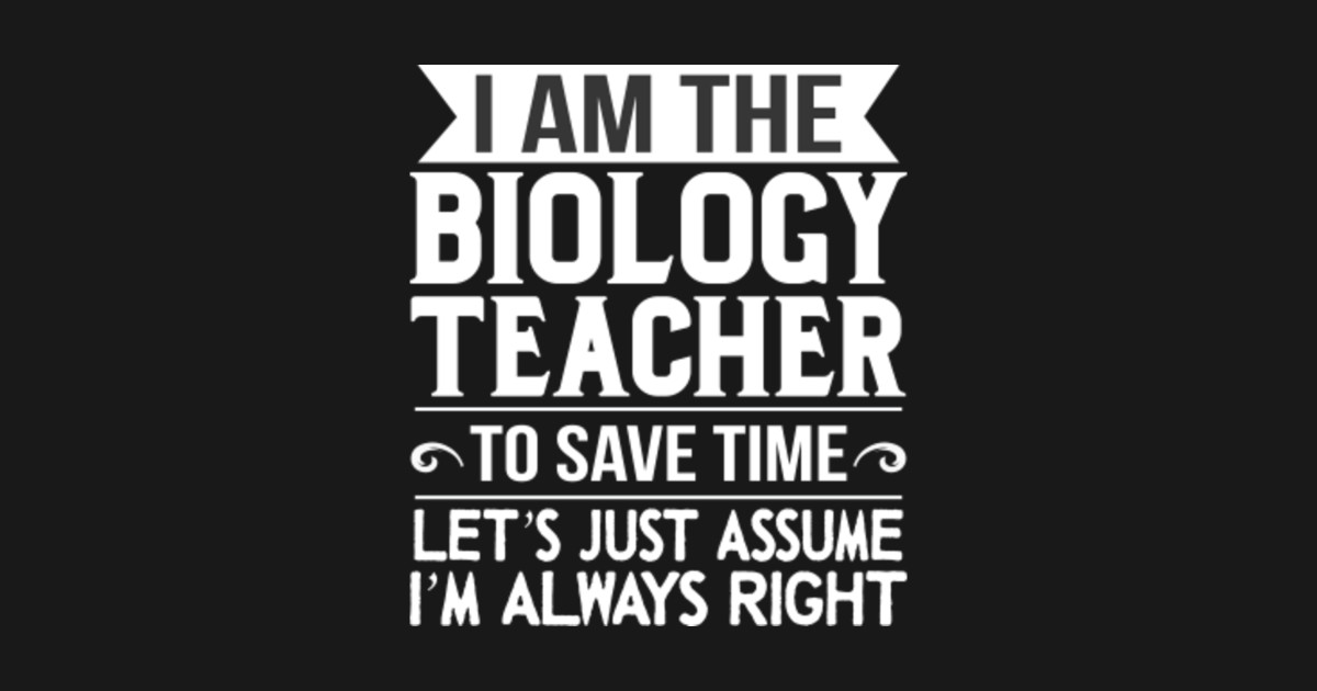 I Am The Biology Teacher TShirt scientists Teacher Shirt I Am The