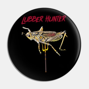 Lubber Locust Hunter Pin