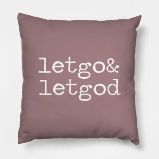 Let Go and Let God Simple Typewriter Pillow