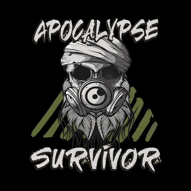 Apocalypse Survivor by Foxxy Merch