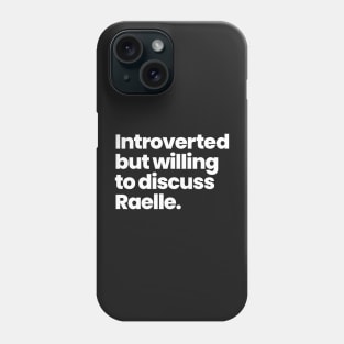 Introverted but willing to discuss Raelle - Motherland: Font Salem Phone Case