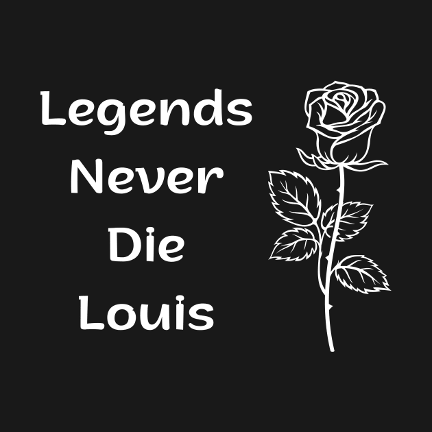 Legends Never Die Louis by EyesArt
