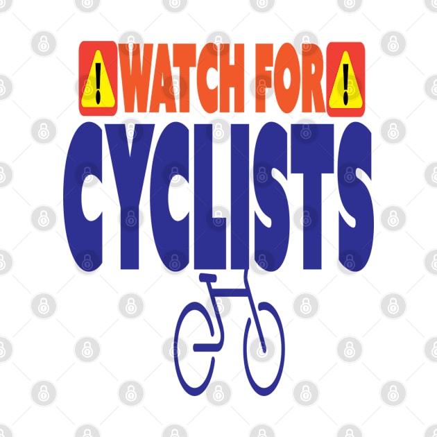 Watch For Cyclists by John MacPherson Allan Designs