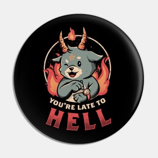 Late to Hell - Cute Evil Creepy Baphomet Gift Pin