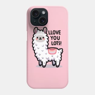 LLove you Lots - Cute Funny Kawaii Llama Phone Case