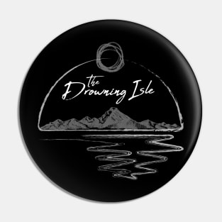 The Drowning Isle - White on Black Pin