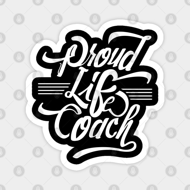 Lifestyle Trainer Coach Coaching Life Guru Coaches Magnet by dr3shirts