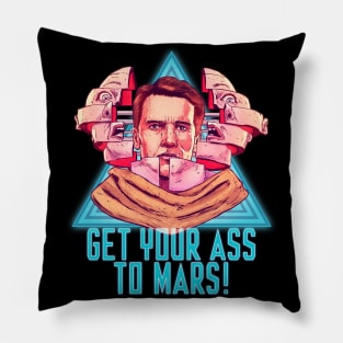 Get Your Ass To Mars! Pillow