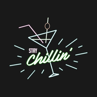 Stay Chillin T-Shirt