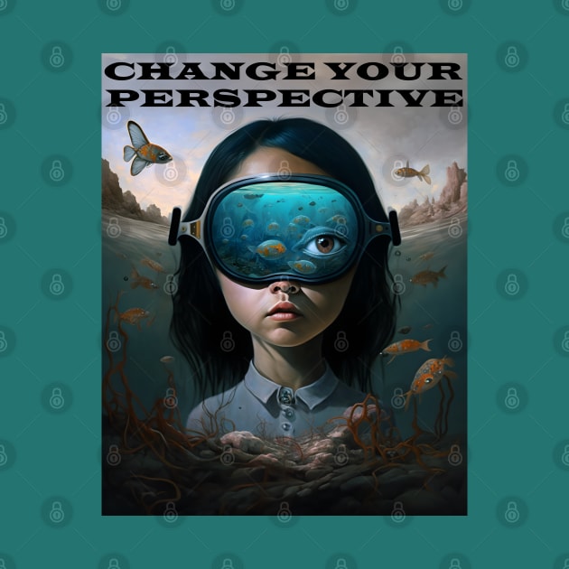 Change Your Perspective by TooplesArt