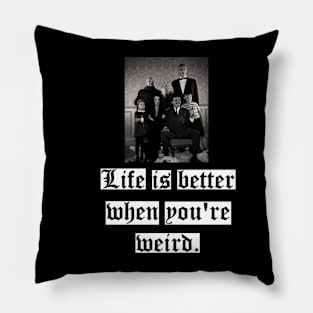 Weird Is Better (Boxed Text) Pillow