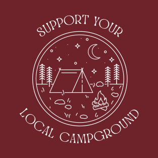 Support Your Local Campground T-Shirt