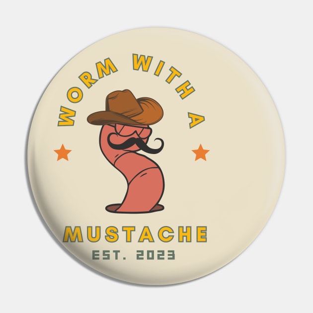 Worm With A Mustache Pin by lufiassaiful