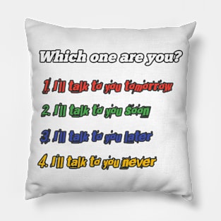 Which One Are You? Pillow