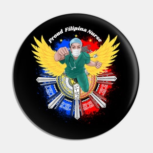 Proud Filipina Nurse / Baybayin word Pilipinas (Philippines) Pin