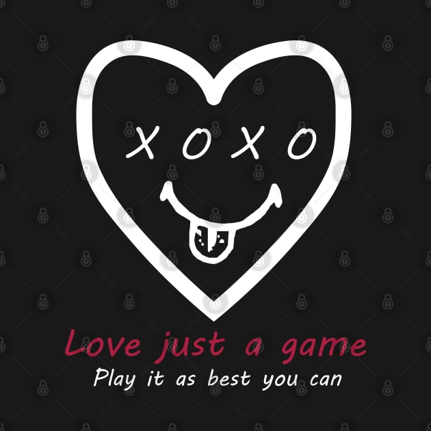 Love Just a game play it as best you can by akiotatsuo