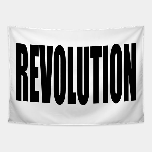 Revolution (Black Block Text) Tapestry by Art_Is_Subjective