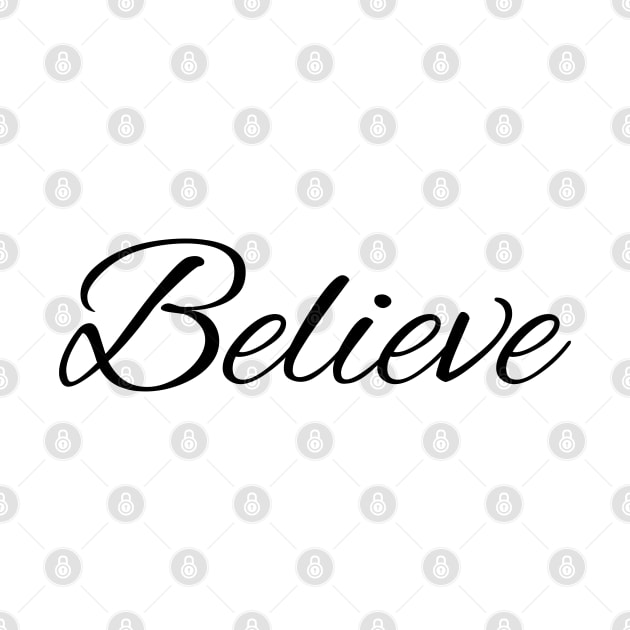 Believe by Aphro art design 