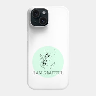 Affirmation Collection - I Am Grateful (Green) Phone Case