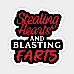 Stealing Hearts & Blasting Farts Magnet