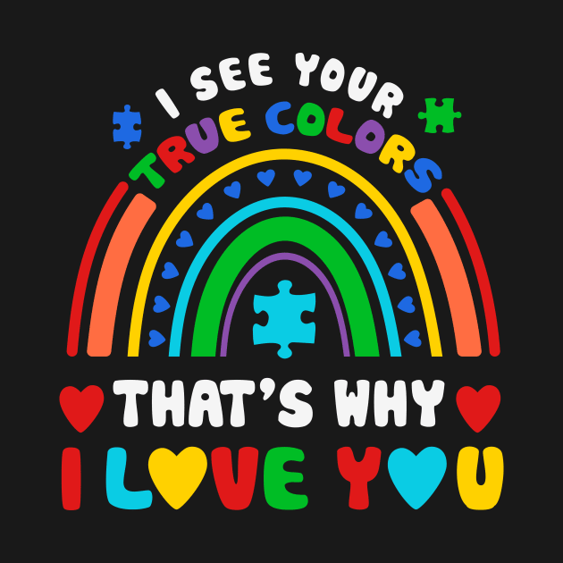 I see your true colors Rainbow Puzzle Autism Awareness Gift for Birthday, Mother's Day, Thanksgiving, Christmas by skstring