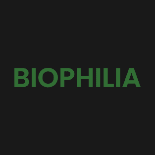 BIOPHILIA T-Shirt