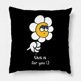 THIS IS FOR YOU :) Pillow