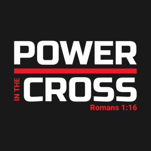 Power in The Cross T-Shirt