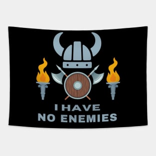 I have no enemies Tapestry