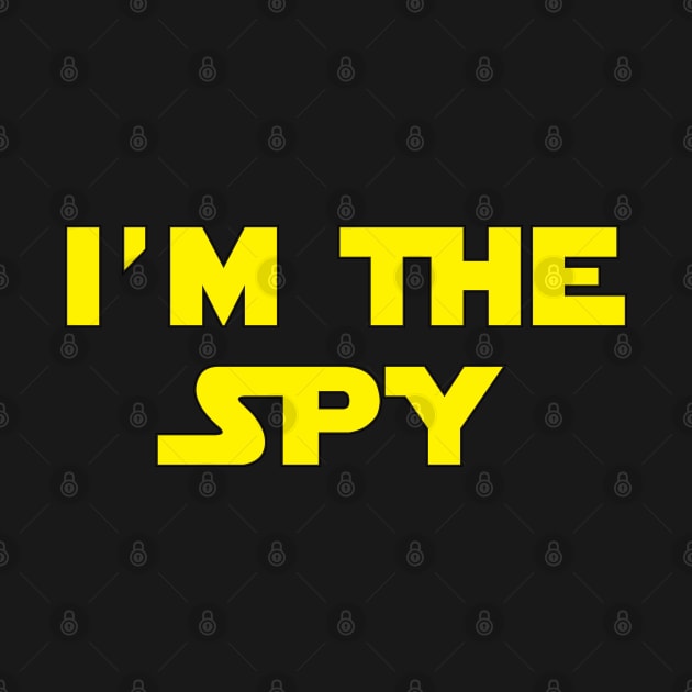 I'm The Spy by Brightfeather