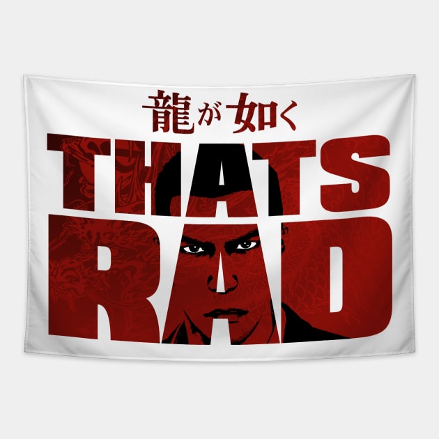 Yakuza - That's Rad! Tapestry by thecalgee