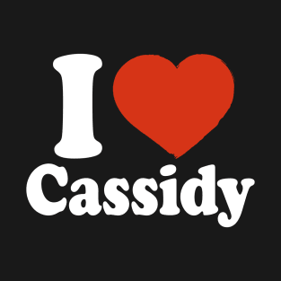 I Love Cassidy T-Shirt