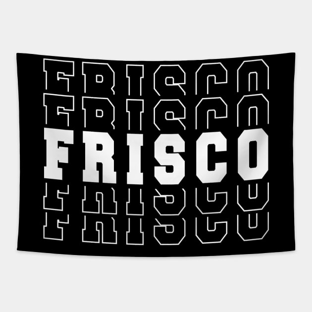 Frisco city Texas Frisco TX Tapestry by TeeLogic