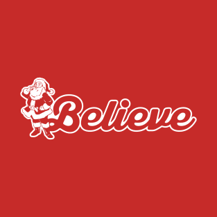 Believe T-Shirt