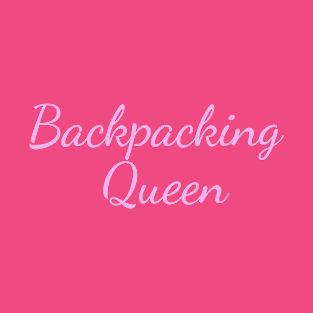 Backpacking Queen T-Shirt