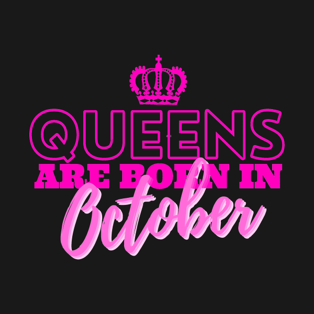 Queens are born in October by HeavenlyTrashy