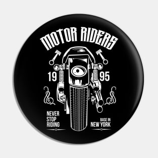 Motor Riders Never Stop Pin