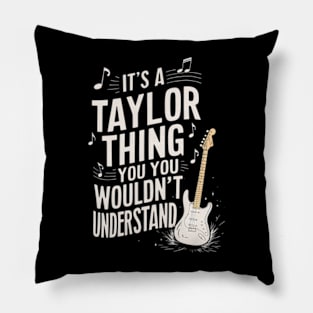 "It's a Taylor Thing" Guitar Pillow