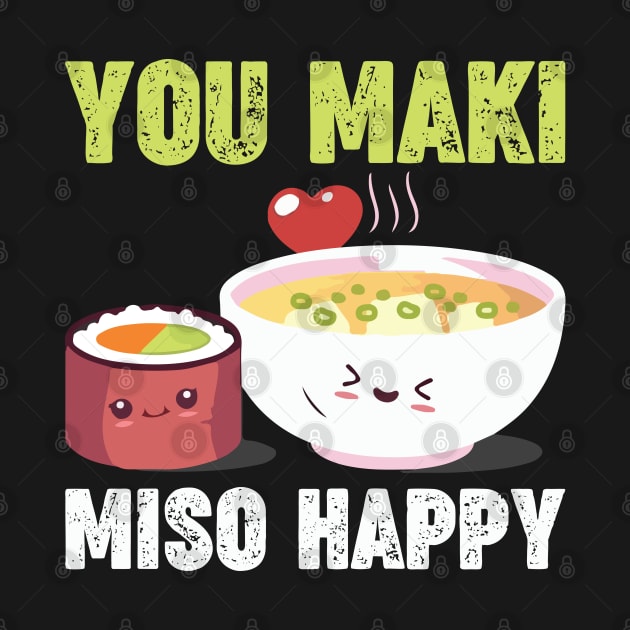 You Maki Miso Happy - Sushi by CRE4TIX