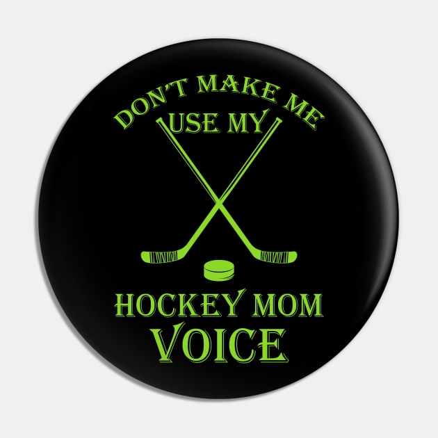 Don't make me use my hockey mom voice Pin by fiar32