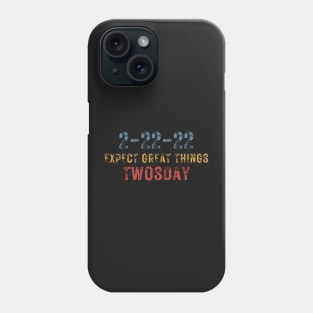 2-22-22 Expect Great Things Twosday, Funny Math 2nd Grade Students Rainbow Phone Case