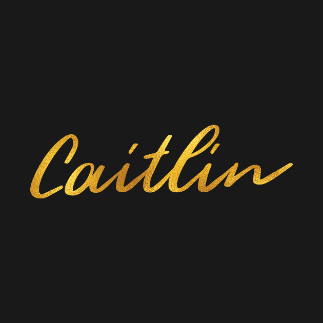 Caitlin Name Hand Lettering in Faux Gold Letters by Pixel On Fire