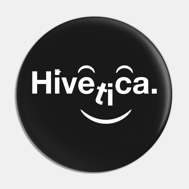 Hivetica Pin by skinnyrepublic