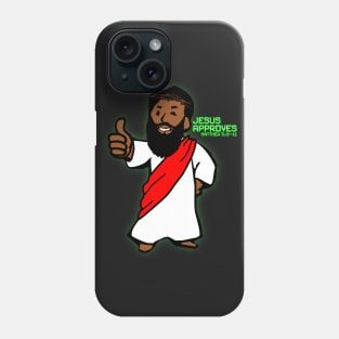 Jesus Approves Christian Shirts Phone Case