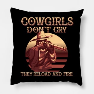 Cowgirls don't cry Funny Rancher Farmer Art Pillow