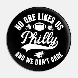 No One Likes Us And We Don't Care Pin