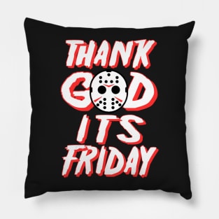 Thank God It's Friday Pillow