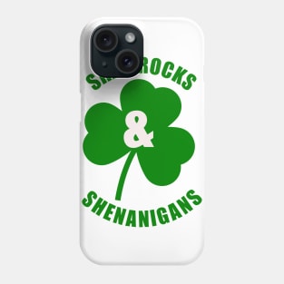 Shamrocks & Shenanigans Phone Case